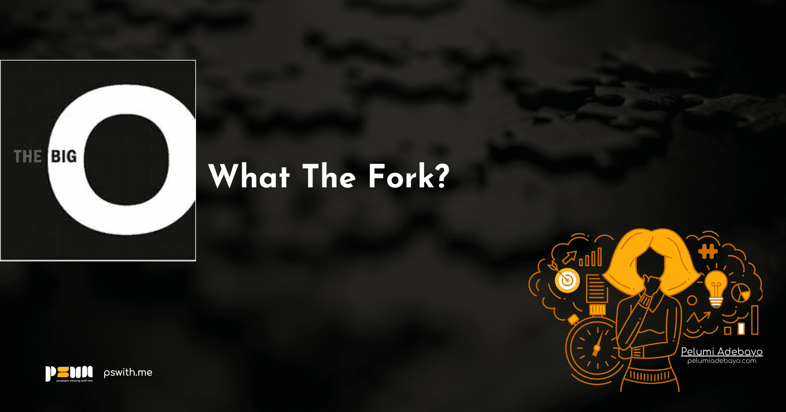 What The Fork Is Big O?